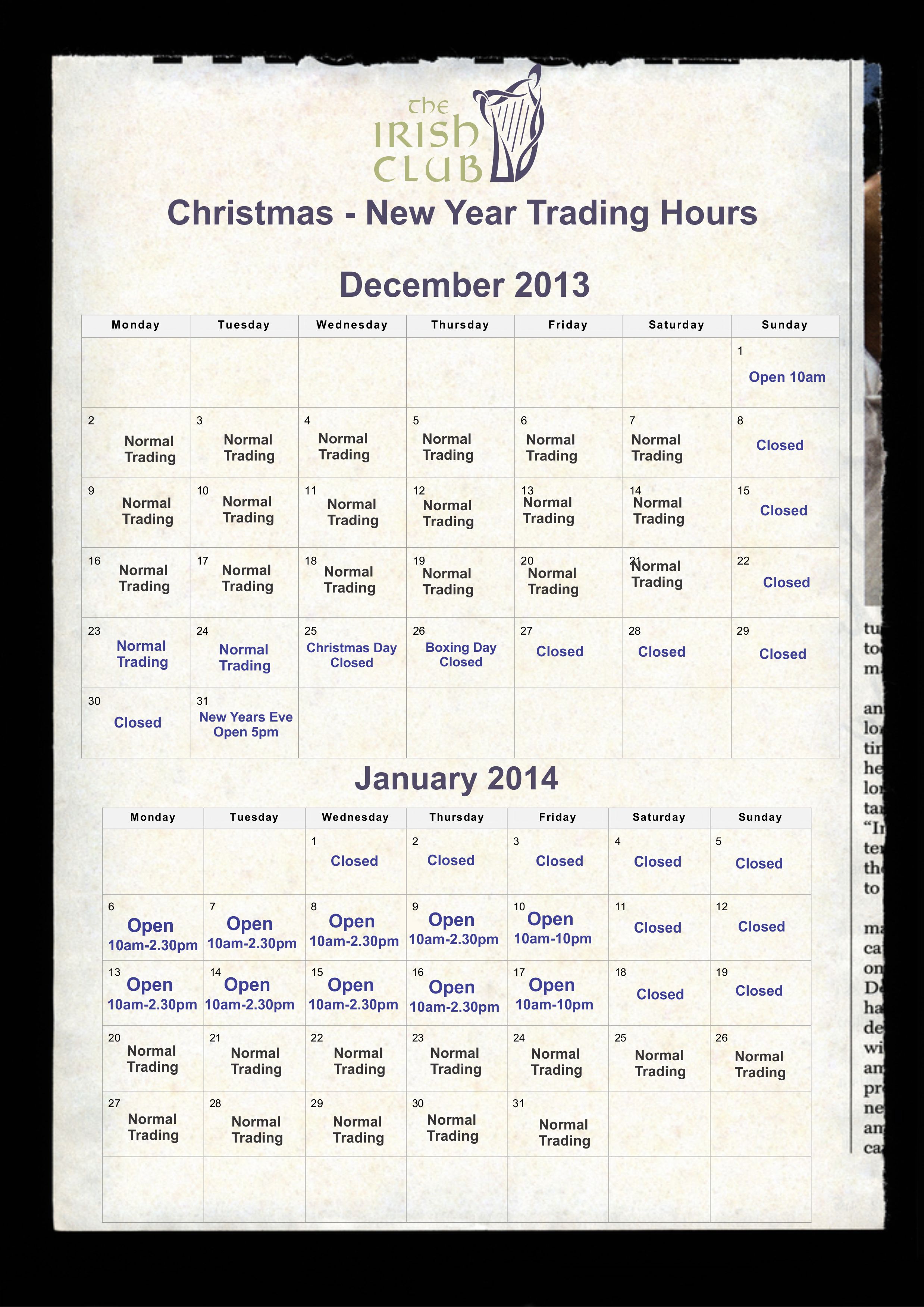 The Irish Club Christmas trading hours