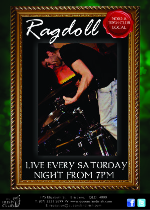 Ragdoll Saturday nights at The irish Club